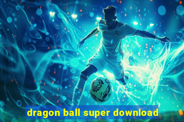 dragon ball super download